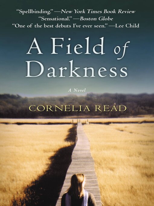 Title details for A Field of Darkness by Cornelia Read - Available